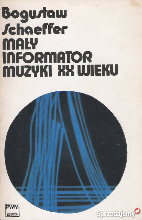 Mały Informator Muzyki XX Wieku B Schaeffer