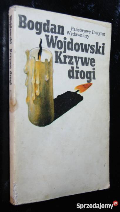 Bogdan Wojdowski Krzywe drogi Książki i Podręczniki Parczew