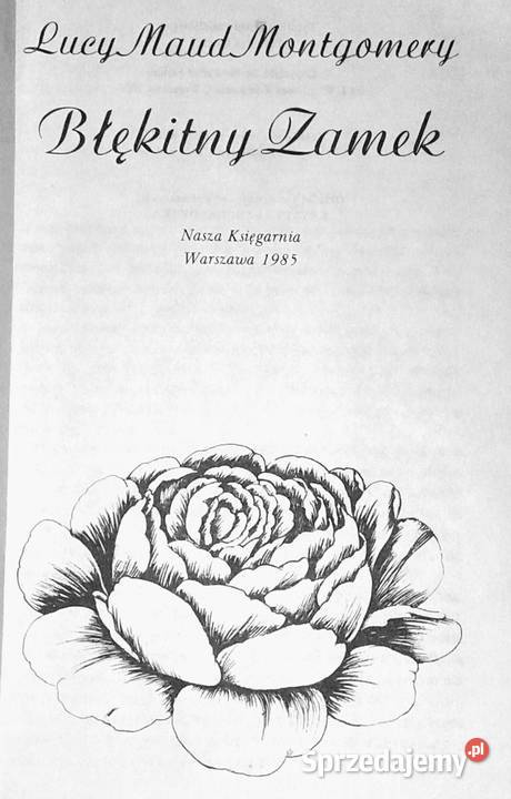 Błękitny zamek Lucy Maud Montgomery Chełm sprzedam