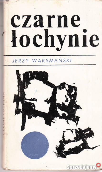 02777 CZARNE ŁOCHYNIE JERZY WAKSMAŃSKI Czyrna