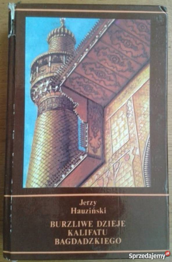BURZLIWE DZIEJE KALIFATU HAUZIŃSKI JERZY Opole