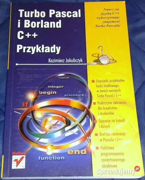 Turbo Pascal i Borland C Przykłady Kazimierz Chełm