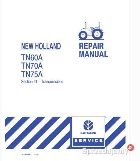 Holland TN60A TN70A TN75A instrukcja naprawy Kielce