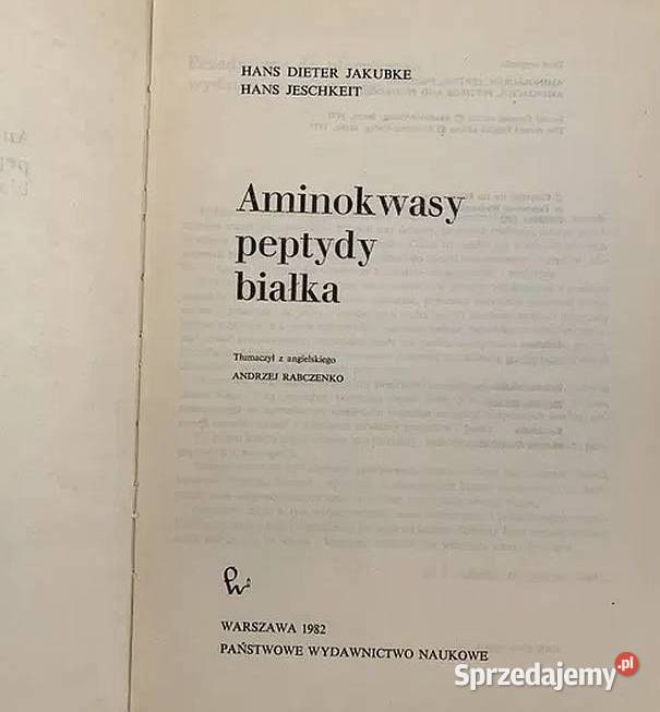 AMINOKWASY PEPTYDY BIAŁKA JAKUBKE JESCHKEIT technika, nauki techniczne mazowieckie Radom sprzedam