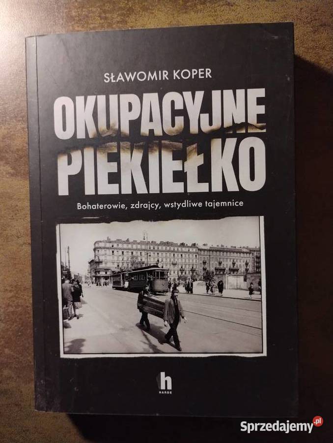 Sławomir Koper Okupacyjne piekiełko Giżycko