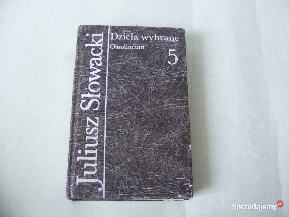 Słowacki Dzieła wybrane tom 1 6 Listy Dramaty
