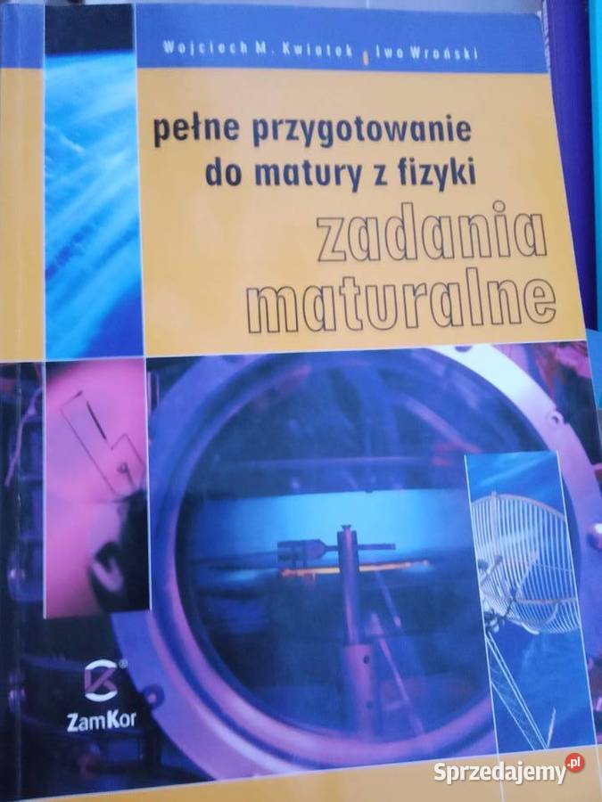 Pełne przygotowanie do matury z fizyki ZamKor
