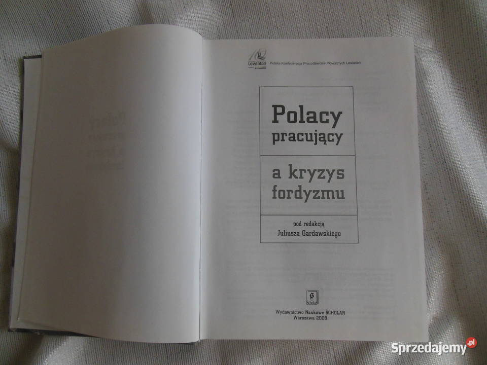 Polacy pracujący a kryzys fordyzmu Juliusz Książki i Podręczniki Kielce
