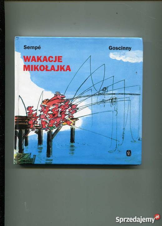 Wakacje Mikołajka Goscinny Sempe Pozostałe Szczecin