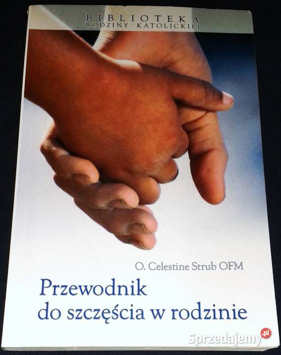 Przewodnik do szczęścia w rodzinie O Celestine miękka lubelskie Chełm