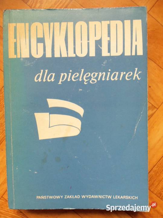 Encyklopedia dla pielęgniarek - J. Bogusz