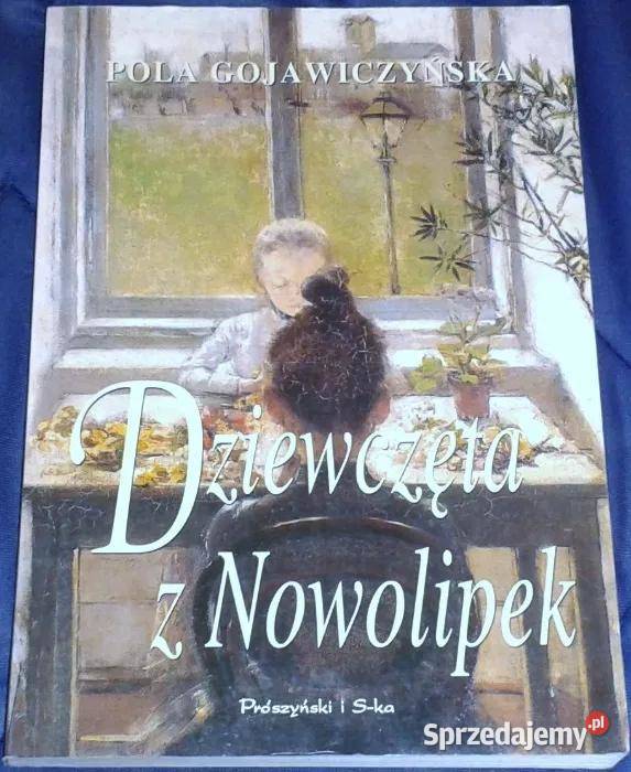 Dziewczęta z Nowolipek Pola Gojawiczyńska Chełm sprzedam