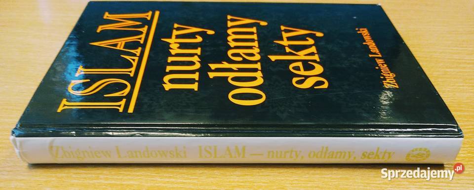 Islam nurty odłamy sekty  Zbigniew Landowski Gdańsk