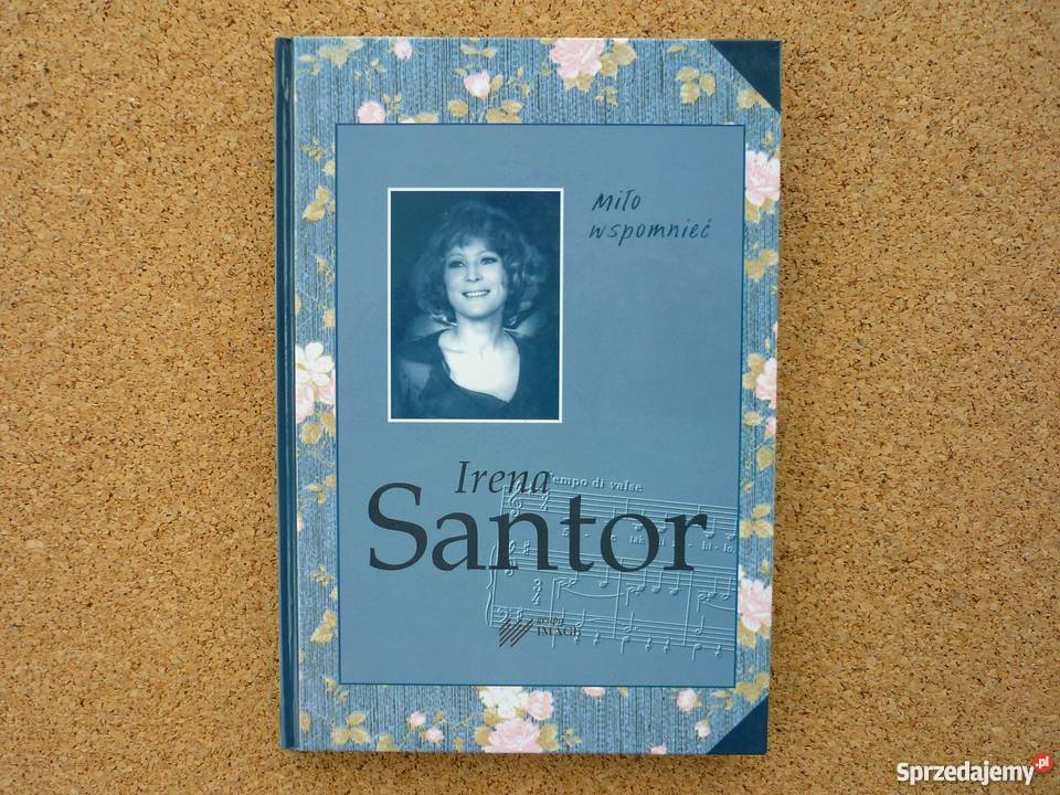 Irena Santor Miło Wspomnieć