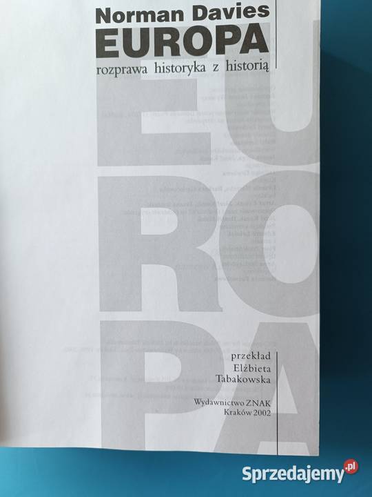 Europa Norman Davies Wyd Znak Kraków 2002 Kultura i Rozrywka kujawsko-pomorskie Bydgoszcz