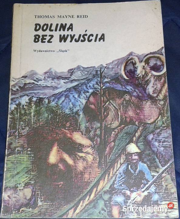 Dolina bez wyjścia Thomas Mayne Reid lubelskie Chełm