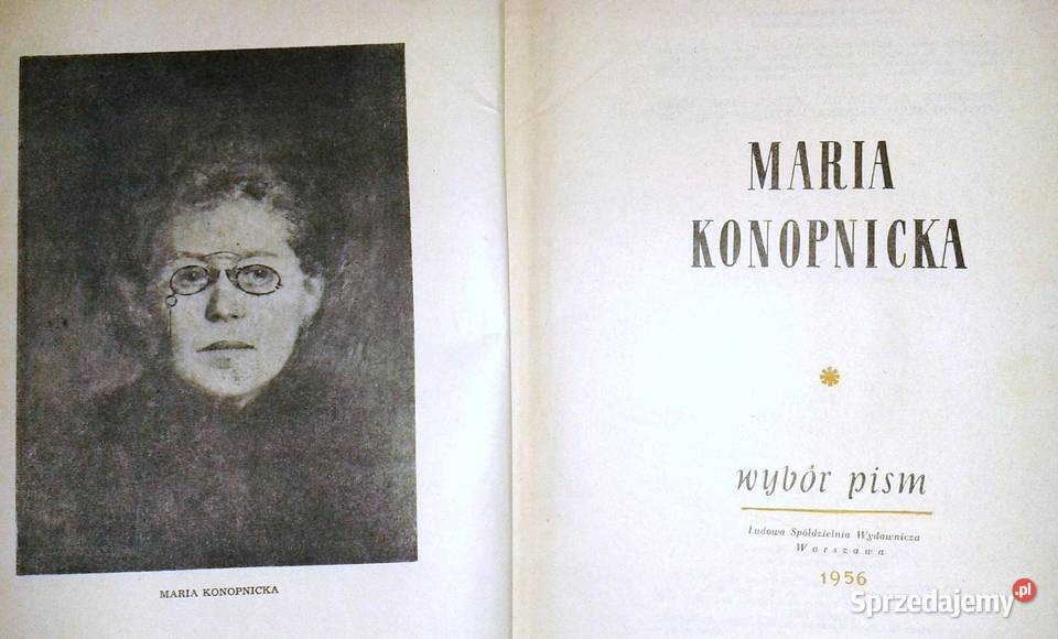 Wybór pism Maria Konopnicka wyd z 1956 lubelskie Chełm
