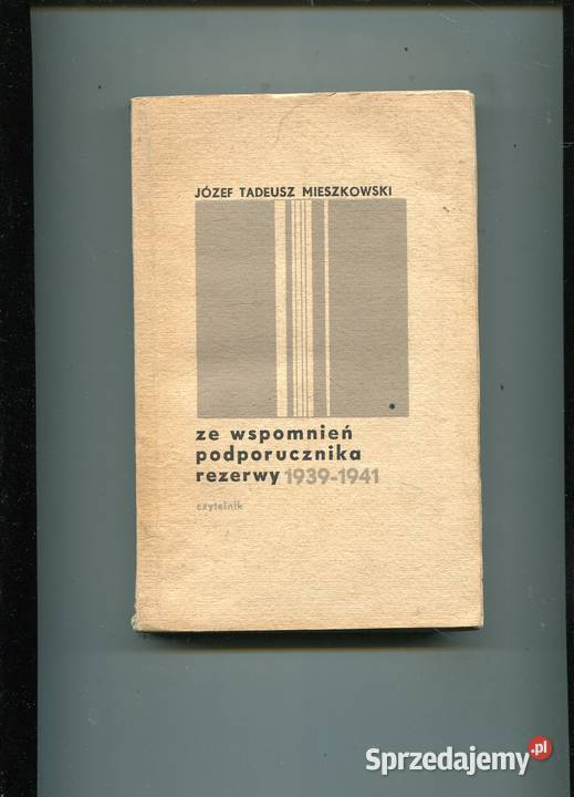 Ze wspomnień podporucznika rezerwy 19391941 zachodniopomorskie Szczecin sprzedam