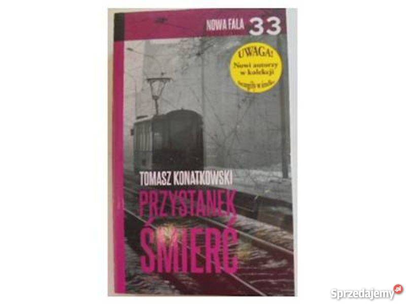 PRZYSTANEK ŚMIERĆ KONATKOWSKI T Koszalin