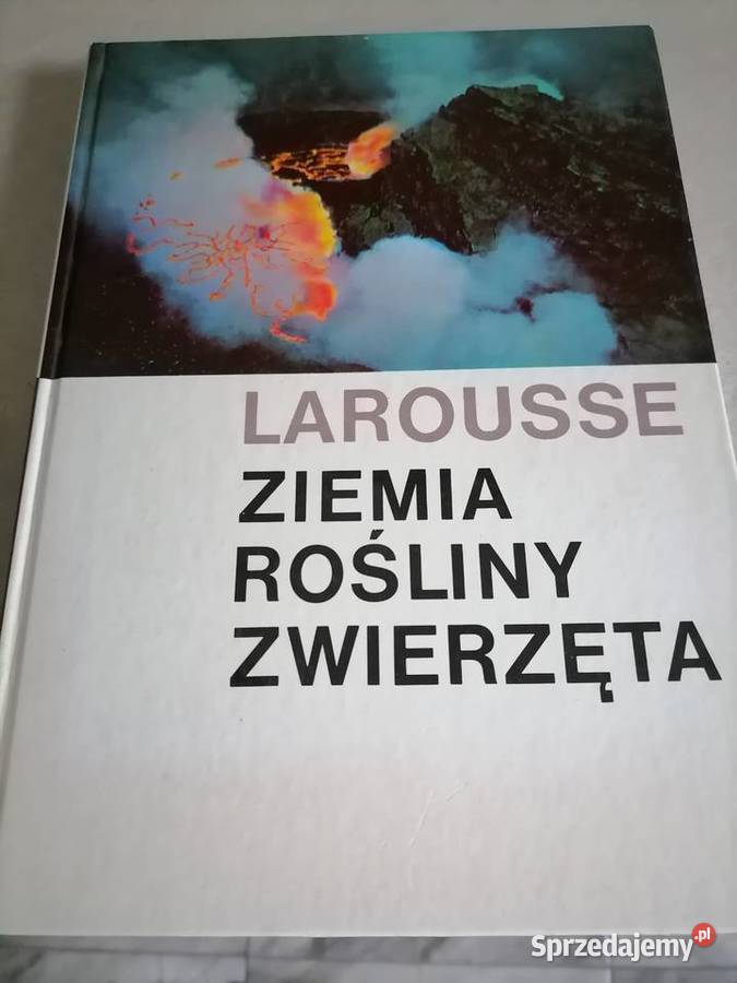 Larousse Ziemia Rośliny Zwierzęta sprzedam