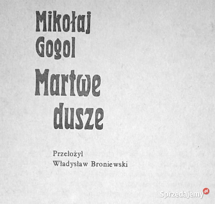 Martwe dusze Mikołaj Gogol miękka Chełm sprzedam