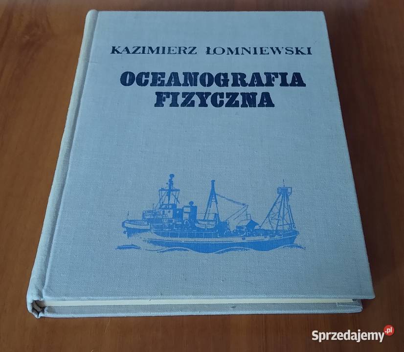 Oceanografia fizyczna podręcznik Kazimierz Rok wydania 1969 pomorskie