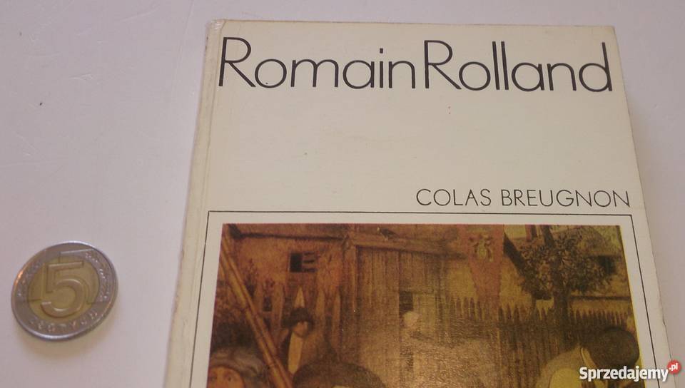 Romain Rolland Colas Breugnon Żyje jeszcze Rogoźnik