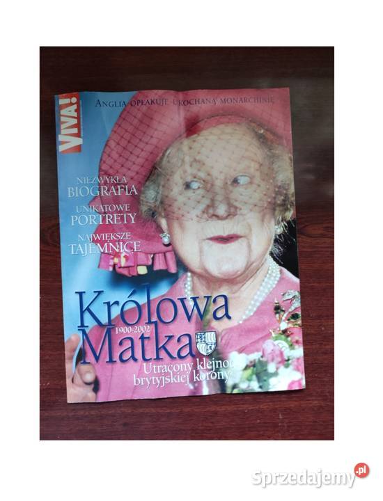 Viva Królowa Matka Elżbieta II 2002 smierć Kielce