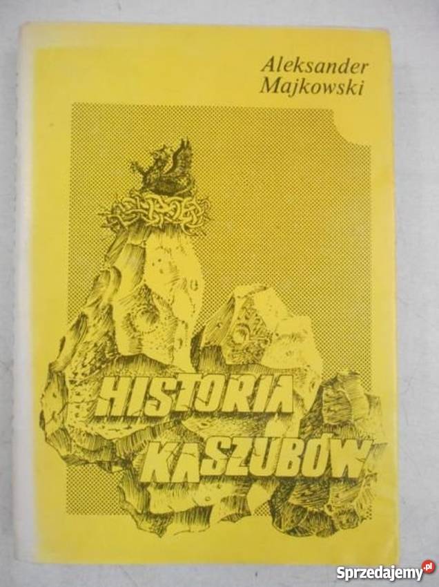 Historia Kaszubów Majkowski Aleksander Kartuzy sprzedam
