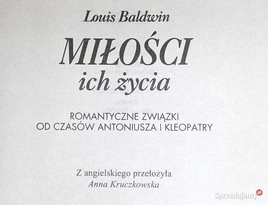 Miłości ich życia Louis Baldwin twarda Chełm