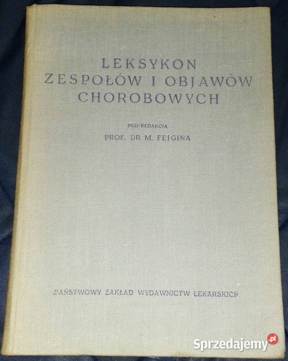 Leksykon zespołów i objawów chorobowych M Fejgin twarda Chełm
