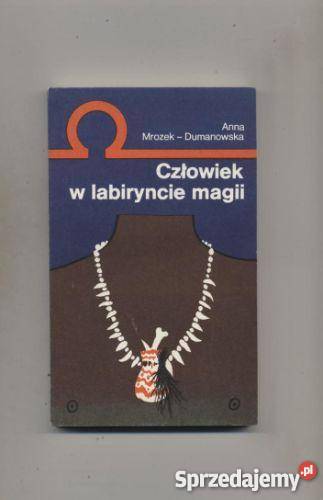 MrozekDumanowska A Człowiek w labiryncie magii Szczecin sprzedam