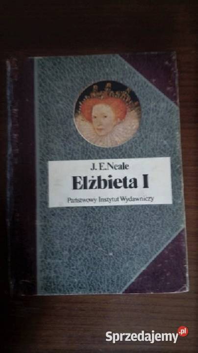 Elżbieta I J E Neale Poznań