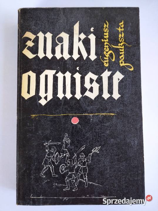 Eugeniusz Paukszta Znaki ogniste Legionowo