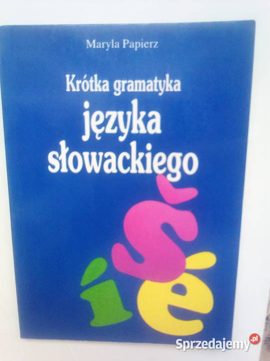 Krótka gramatyka języka słowackiego Warszawa