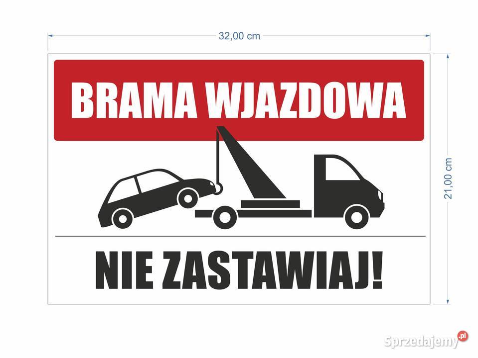 Nie zastawiaj Brama wjazdowa TABLICZKA PVC 5 mm Warszawa
