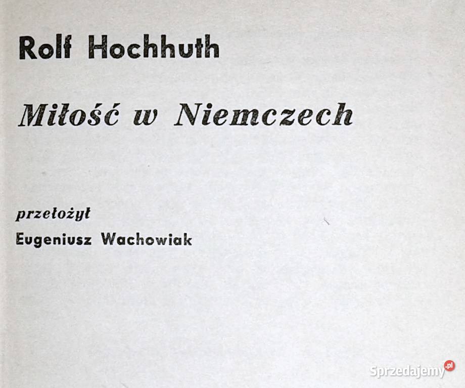 Miłość w Niemczech Rolf Hochhuth Chełm