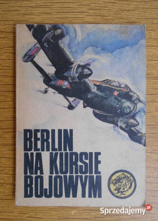 Żółty Tygrys Berlin na kursie bojowym 279 Rok wydania 1979 Proza i poezja