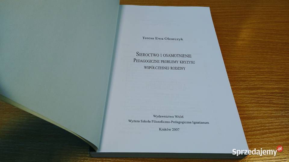 Sieroctwo i osamotnienie pedagogiczne problemy Książki naukowe i popularnonaukowe