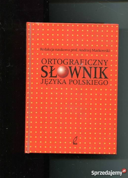 Ortograficzny słownik języka polskiego Szczecin