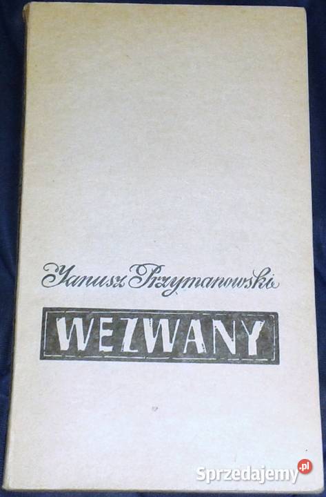 Wezwany Janusz Przymanowski Rok wydania 1973 lubelskie Chełm