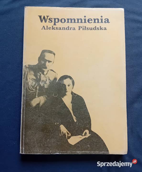Aleksandra Piłsudska Wspomnienia Novum 1989 r Koźminek