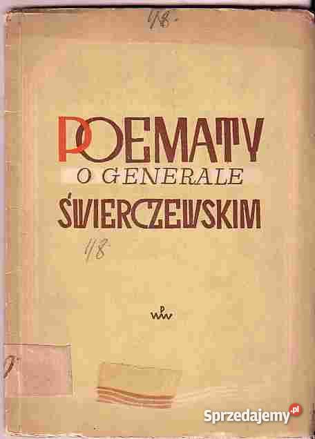 4637 POEMATY O GENEFRALE ŚWIERCZEWSKIM BRONIEWSK Czyrna
