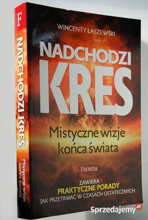 Wincenty Łaszewski Nadchodzi kres Mistyczne sprzedam