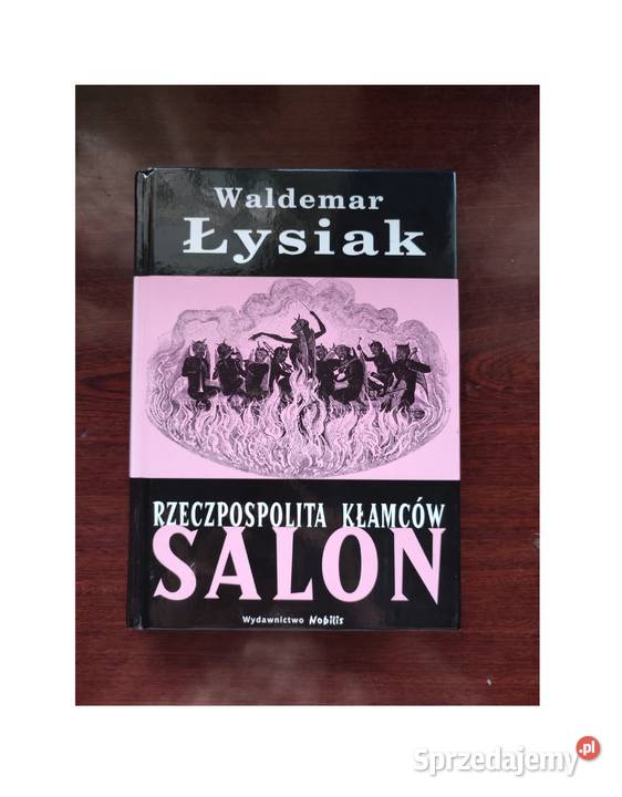 Rzeczpospolita Kłamców Salon Waldemar Łysiak świętokrzyskie Kielce