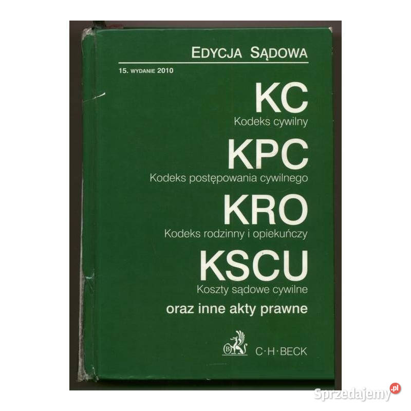 Zbiór Kodeksów KC KPC KRO KSCU Edycja Sądowa prawo i administracja Łódź
