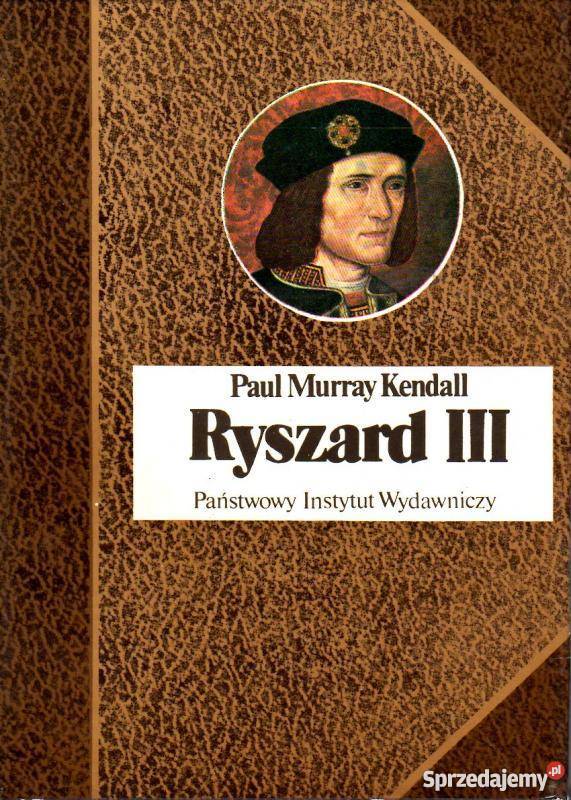 RYSZARD III KENDALL MURRAY PAUL Białystok sprzedam