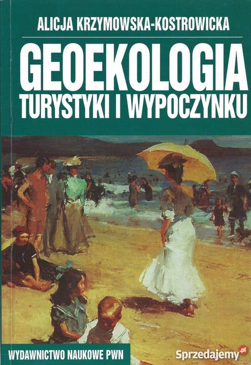 GEOEKOLOGIA TURYSTYKI I WYPOCZYNKU