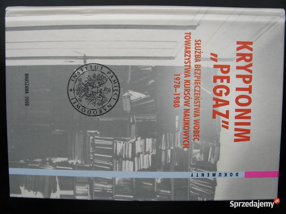 Kryptonim Pegaz Służba Bezpieczeństwa wobec TKN twarda Poznań