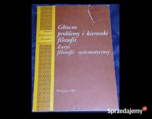 Główne problemy i kierunki filozofii Zarys Chełm